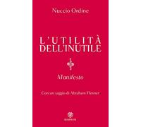 L'utilità dell'inutile. Manifesto