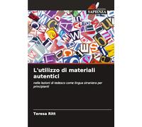 L'utilizzo di materiali autentici: nelle lezioni di tedesco come lingua straniera per principianti