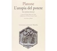 L'utopia del potere (La settima lettera). Testo greco a fronte [Paperback] [Mar