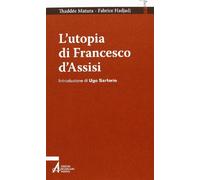 L'utopia di Francesco d'Assisi