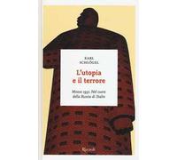 L'utopia e il terrore. Mosca 1937. Nel cuore della Russia di Stalin
