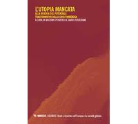 L'utopia mancata. Alla ricerca del potenziale trasformativo della crisi pandemica