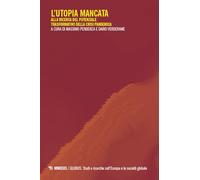 L'utopia mancata. Alla ricerca del potenziale trasformativo della crisi pandemica