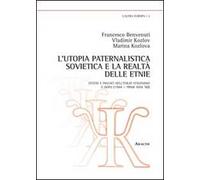 L'utopia paternalistica sovietica e la realtà delle etnie. Ceceni e ingusci nell'esilio staliniano e dopo (1944-anni '60)
