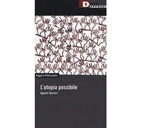 L' utopia possibile. Appunti libertari