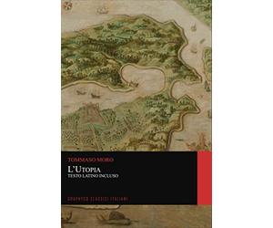 L'Utopia. Testo Latino Incluso (Graphyco Classici Italiani)
