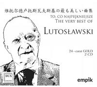 LUTOSLAWSKI, W. - VERY BEST OF