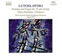 Witold Lutoslawski Lutoslawski: Preludes and Fugue for 13 Solo Strings/... (CD)