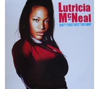 Lutricia Mcneal - Ain't That Just the Way