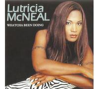 Lutricia Mcneal - Watcha Been Doing