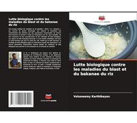 Lutte biologique contre les maladies du blast et du bakanae du riz