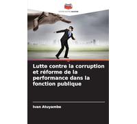 Lutte contre la corruption et réforme de la performance dans la fonction publique