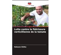 Lutte contre la flétrissure verticillienne de la tomate