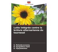 Lutte intégrée contre la brûlure alternarienne du tournesol