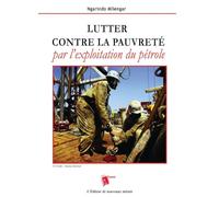 Lutter contre la pauvreté par l'exploitation du pétrole