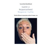 Lutti e Separazioni sapevo tutto...della chiave nascosta sotto il naso, no - ER