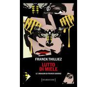 Lutto di miele. Le indagini di Franck Sharko