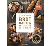 Lutz Geiß Brot backen in Perfektion mit Hefe: Das Plötz-Prinzi (Tascabile)
