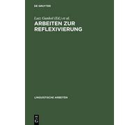Lutz Gunkel Arbeiten Zur Reflexivierung (Copertina rigida)