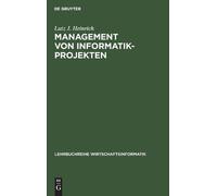 Lutz J Heinrich Management von Informatik-Projekten (Copertina rigida)