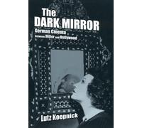 Lutz Koepnick The Dark Mirror (Tascabile)