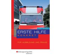 Lutz Rothe Volk Erste Hilfe konkret für Ausbildung und Praxis (Copertina rigida)