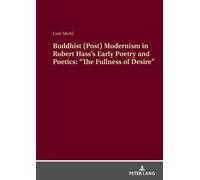 Lutz Stichl Buddhist (Post) Modernism in Robert Hass’s Early (Copertina rigida)