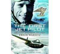 Lutz Warsitz The First Jet Pilot (Tascabile)