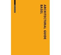 Lutz Windhöfel Architectural Guide Basel (Tascabile)