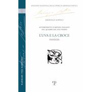 L'uva e la croce. Autoritratto d'artista italiano nel quadro del suo tempo