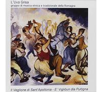 L'Uva Grisa - Il Veglione Di Santa Apollonia