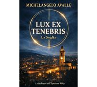 Lux ex tenebris: un nuovo caso per l'ispettore Miky