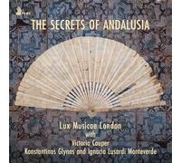 Lux Musicae London The Secrets of Andalusia (CD) Album (PRESALE 24/01/2025)