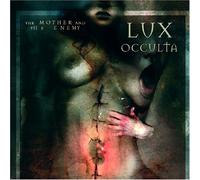 Lux Oculta - The Mother and the Enemy
