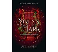 Lux Raven Siren's Mark (Tascabile) Siren's Mark