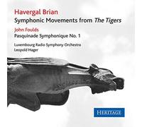 Luxembourg Radio Sym. Orchestra/ Hager, Leopold - Havergal Brian: The Tigers
