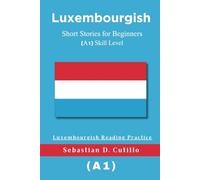 Luxembourgish Short Stories for Beginners (A1) Skill Level - Luxembourgish Reading Practice