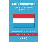 Luxembourgish Short Stories for Beginners (A2) Skill Level - Luxembourgish Reading Practice
