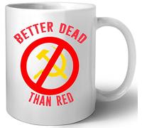 Luxogo Better Dead Than Red Cold War Ceramica Tazza Mug