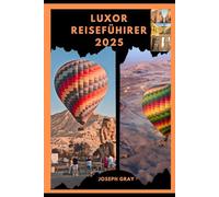 LUXOR REISEFÜHRER 2025