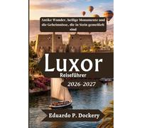 Luxor Reiseführer 2026-2027
