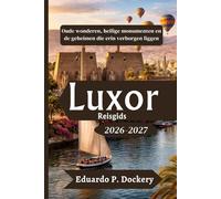 Luxor Reisgids 2026-2027