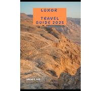 LUXOR TRAVEL GUIDE 2025