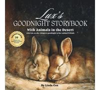 Lux's Goodnight Storybook with Animals in the Desert: A Personalized Bedtime Book for Lux | Plus: 20 Calming, Screen-Free Sleep Ideas