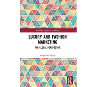 Luxury and Fashion Marketing: The Global Perspective