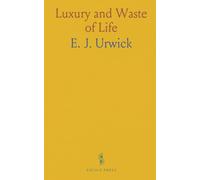 Luxury and Waste of Life