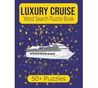 Luxury Cruise Word Search Puzzle Book: Word Search With Easy to Read Print About Cruises | 8.5x11 108 pages | 50+ Puzzles | Relaxing Gifts for Vacation and Road Trips