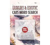 Luxury & Exotic Cars Word Search: 50+ Premium Puzzles Featuring Lamborghinis, Ferraris, Bugattis, Supercars & More