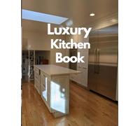 Luxury Kitchen Book: Living Room Interior Architecture with Modern Decorative Art Designer Shelves Coffee Table Aesthetic Neutral Color Palette and ... for Stylish Small Space and Large House