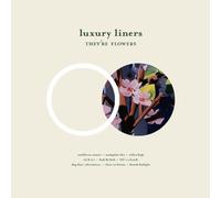 Luxury Liners - They'Re Flowers